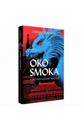Oko smoka - Tomasz Turowski - Ebook - 978-83-64407-90-1