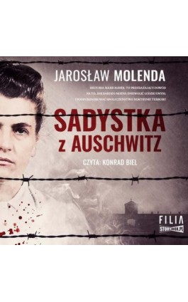 Sadystka z Auschwitz - Jarosław Molenda - Audiobook - 978-83-8271-771-6