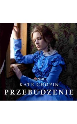 Przebudzenie - Kate Chopin - Audiobook - 9788396156624