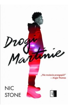 Drogi Martinie - Nic Stone - Ebook - 978-83-7889-805-4