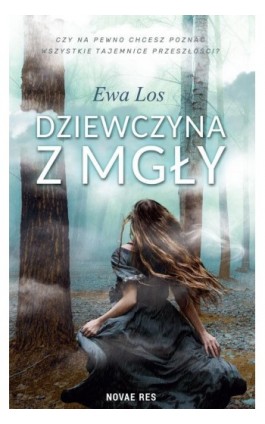 Dziewczyna z mgły - Ewa Los - Ebook - 978-83-8313-002-6