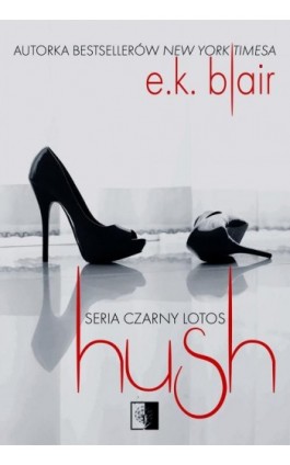 Hush - E.K. Blair - Ebook - 978-83-7889-975-4