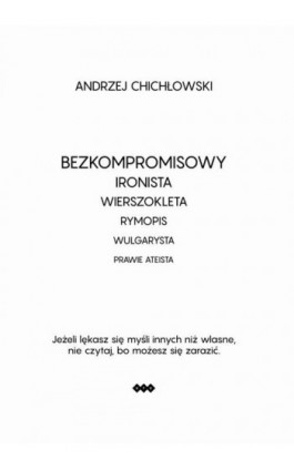 Bezkompromisowy Ironista Wierszokleta - Andrzej Chichlowski - Ebook - 978-83-8011-089-2