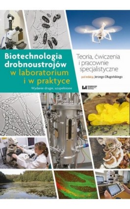 Biotechnologia drobnoustrojów w laboratorium i w praktyce - Ebook - 978-83-8220-682-1