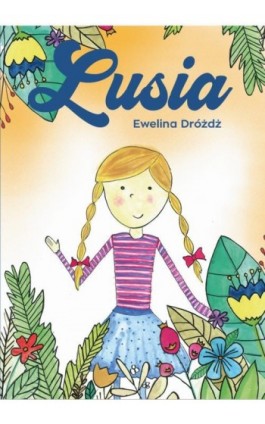 Lusia - Ewelina Dróżdż - Ebook - 978-83-8011-108-0