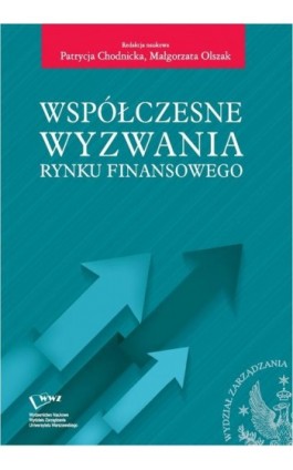 Współczesne wyzwania rynku finansowego - Patrycja Chodnicka - Ebook - 978-83-63962-61-6