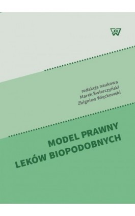 Model prawny leków biopodobnych - Ebook - 978-83-8090-756-0
