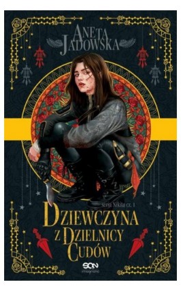 Dziewczyna z dzielnicy cudów. Wydanie 2 - Aneta Jadowska - Ebook - 978-83-8210-585-8