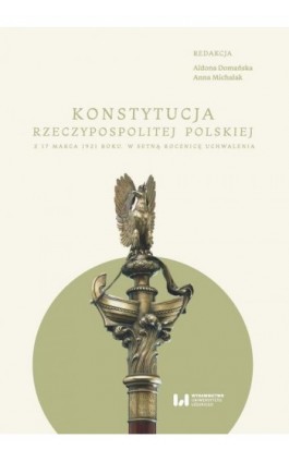 Konstytucja Rzeczypospolitej z 17 marca 1921 r. - Ebook - 978-83-8142-854-5