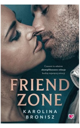 Friendzone - Karolina Bronisz - Ebook - 978-83-8321-089-6