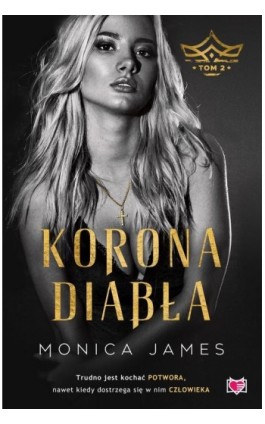 Korona Diabła. Tom 2 - Monica James - Ebook - 978-83-8321-093-3