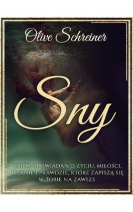 Sny - Olive Schreiner - Ebook - 978-83-65185-45-7