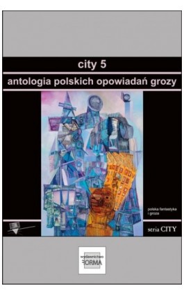 City 5. Antologia polskich opowiadań grozy - Praca zbiorowa - Ebook - 978-83-66180-83-3