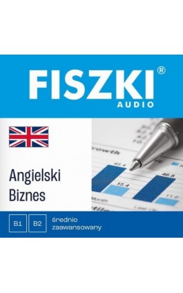 FISZKI audio – angielski – Biznes - Patrycja Wojsyk - Audiobook - 978-83-7843-335-4