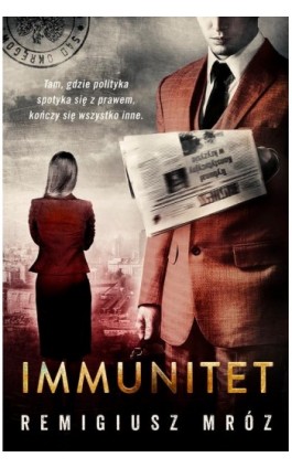 Immunitet. Joanna Chyłka. Tom 4 - Remigiusz Mróz - Ebook - 978-83-7976-511-9