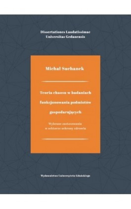 Teoria chaosu w badaniach funkcjonowania podmiotów gospodarujących - Michał Suchanek - Ebook - 978-83-8206-493-3