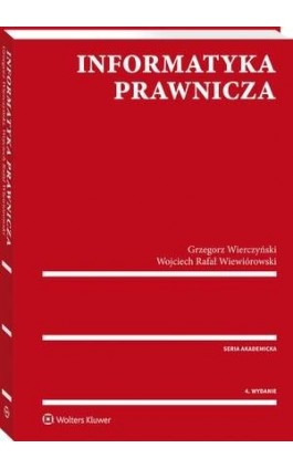 Informatyka prawnicza - Grzegorz Wierczyński - Ebook - 978-83-8107-060-7