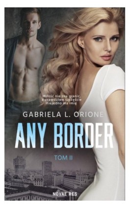 Any Border Tom 2 - Gabriela L. Orione - Ebook - 978-83-8313-100-9