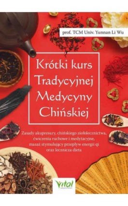 Krótki kurs Tradycyjnej Medycyny Chińskiej - Li Wu - Ebook - 978-83-8272-318-2