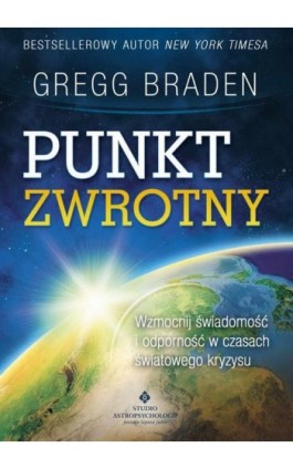 Punkt zwrotny - Gregg Braden - Ebook - 978-83-8301-113-4