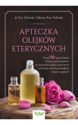 Apteczka olejków eterycznych - Eric Zielinski - Ebook - 978-83-8272-339-7