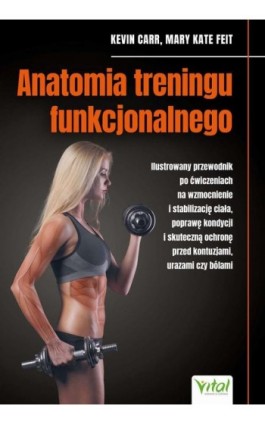 Anatomia treningu funkcjonalnego - Kevin Carr - Ebook - 978-83-8272-333-5