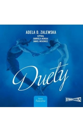 Tancerze. Tom 2. Duety - Adela D. Zalewska - Audiobook - 978-83-8271-915-4
