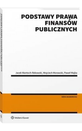 Podstawy prawa finansów publicznych - Wojciech Morawski - Ebook - 978-83-8328-109-4