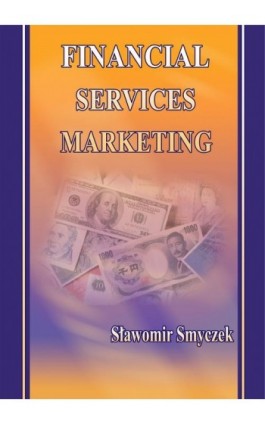 Financial services marketing - Sławomir Smyczek - Ebook - 83-7246-888-5