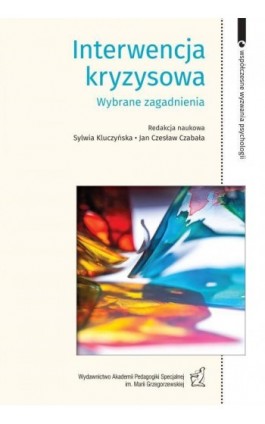Interwencja kryzysowa Wybrane zagadnienia - Sylwia Kluczńska - Ebook - 978-83-66879-27-0