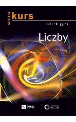 Krótki kurs. Liczby - Peter M. Higgins - Ebook - 978-83-01-22265-9
