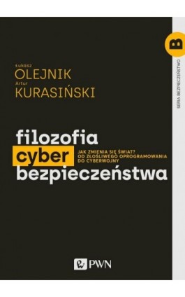 Filozofia cyberbezpieczeństwa - Łukasz Olejnik - Ebook - 978-83-01-22323-6