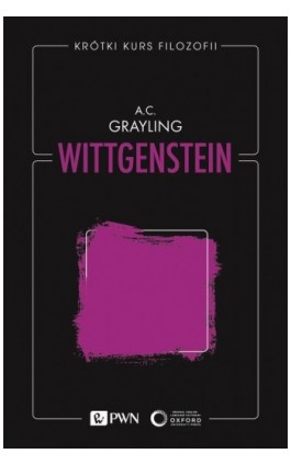 Krótki kurs filozofii. Wittgenstein - A. C. Grayling - Ebook - 978-83-01-22586-5