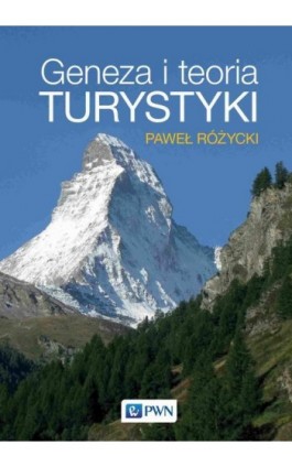 Geneza i teoria turystyki - Paweł Różycki - Ebook - 978-83-01-22584-1