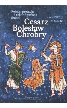 Cesarz Bolesław Chrobry - Andrzej Kozicki - Ebook - 978-83-7798-338-6