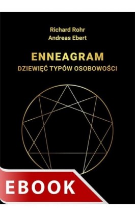 Ennagram. Dziewięć typów osobowości - Andreas Ebert - Ebook - 978-83-277-2847-0