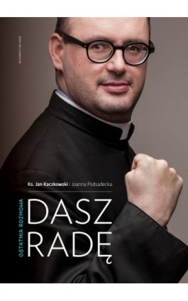 Dasz radę - Joanna Podsadecka - Ebook - 978-83-277-0629-4