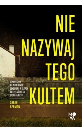 Nie nazywaj tego kultem - Sarah Berman - Ebook - 978-83-8321-104-6