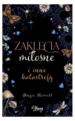 Zaklęcia miłosne i inne katastrofy - Angie Barrett - Ebook - 978-83-8321-106-0