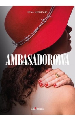 Ambasadorowa - Edyta Włoszek - Ebook - 978-83-947251-8-1