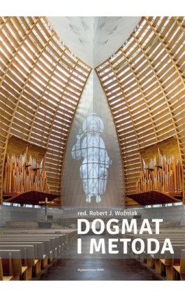 Dogmat i metoda - Robert Woźniak - Ebook - 978-83-277-2641-4