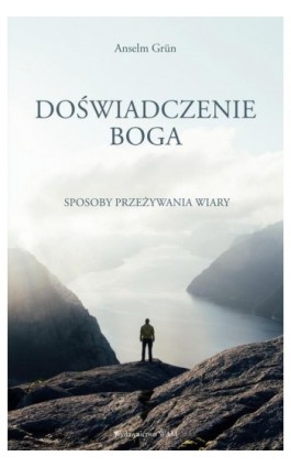 Doświadczenie Boga - Anselm Grün - Ebook - 978-83-277-2490-8