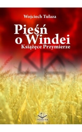 Pieśń o Windei- Książęce Przymierze - Wojciech Tułaza - Ebook - 978-83-67348-39-3