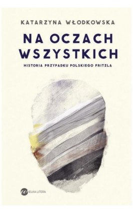 Na oczach wszystkich - Katarzyna Włodkowska - Ebook - 978-83-8032-807-5