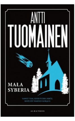 MAŁA SYBERIA - Antti Tuomainen - Ebook - 978-83-6751-213-8