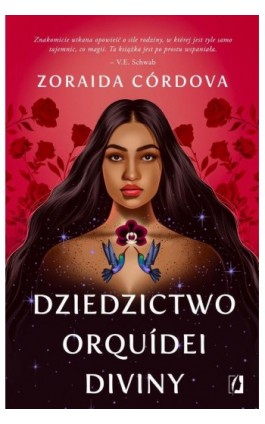 Dziedzictwo Orquídei Diviny - Zoraida Córdova - Ebook - 978-83-8321-103-9