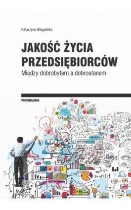 Jakość życia przedsiębiorców - Katarzyna Biegańska - Ebook - 978-83-8142-499-8