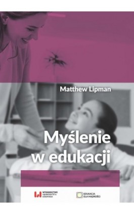 Myślenie w edukacji - Matthew Lipman - Ebook - 978-83-8220-596-1