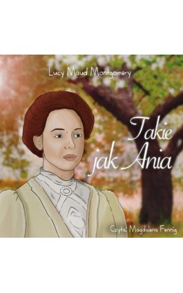 Takie jak Ania - Lucy Maud Montgomery - Audiobook - 9788376994185