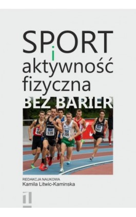 Sport i aktywność fizyczna bez barier - Ebook - 978-83-8018-506-7